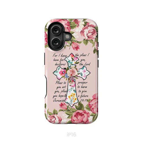 For I know I have plans I have for you Jeremiah 29:11 Christian phone case iPhone 16 / Tough Case