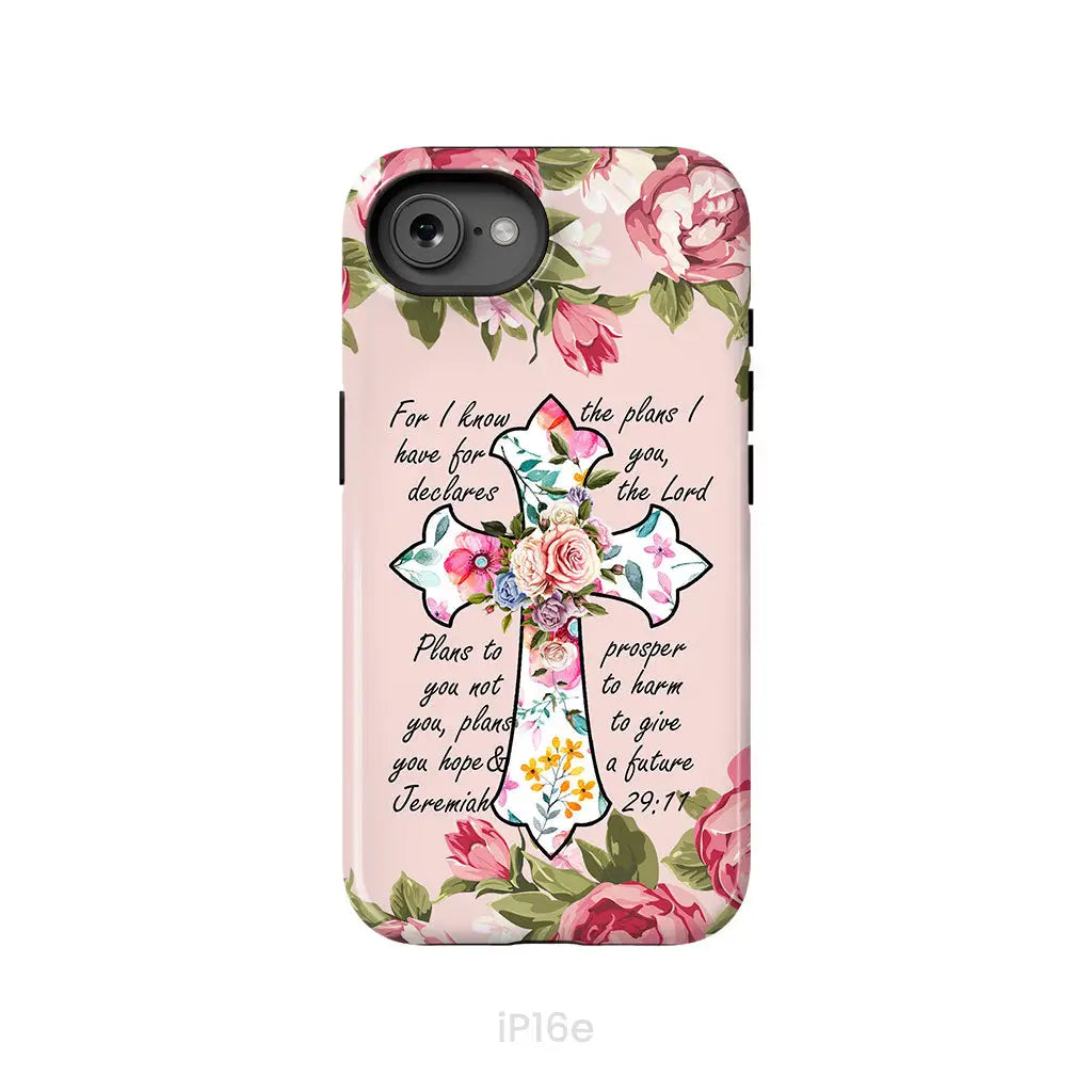 For I know I have plans I have for you Jeremiah 29:11 Christian phone case iPhone 16e / Tough Case