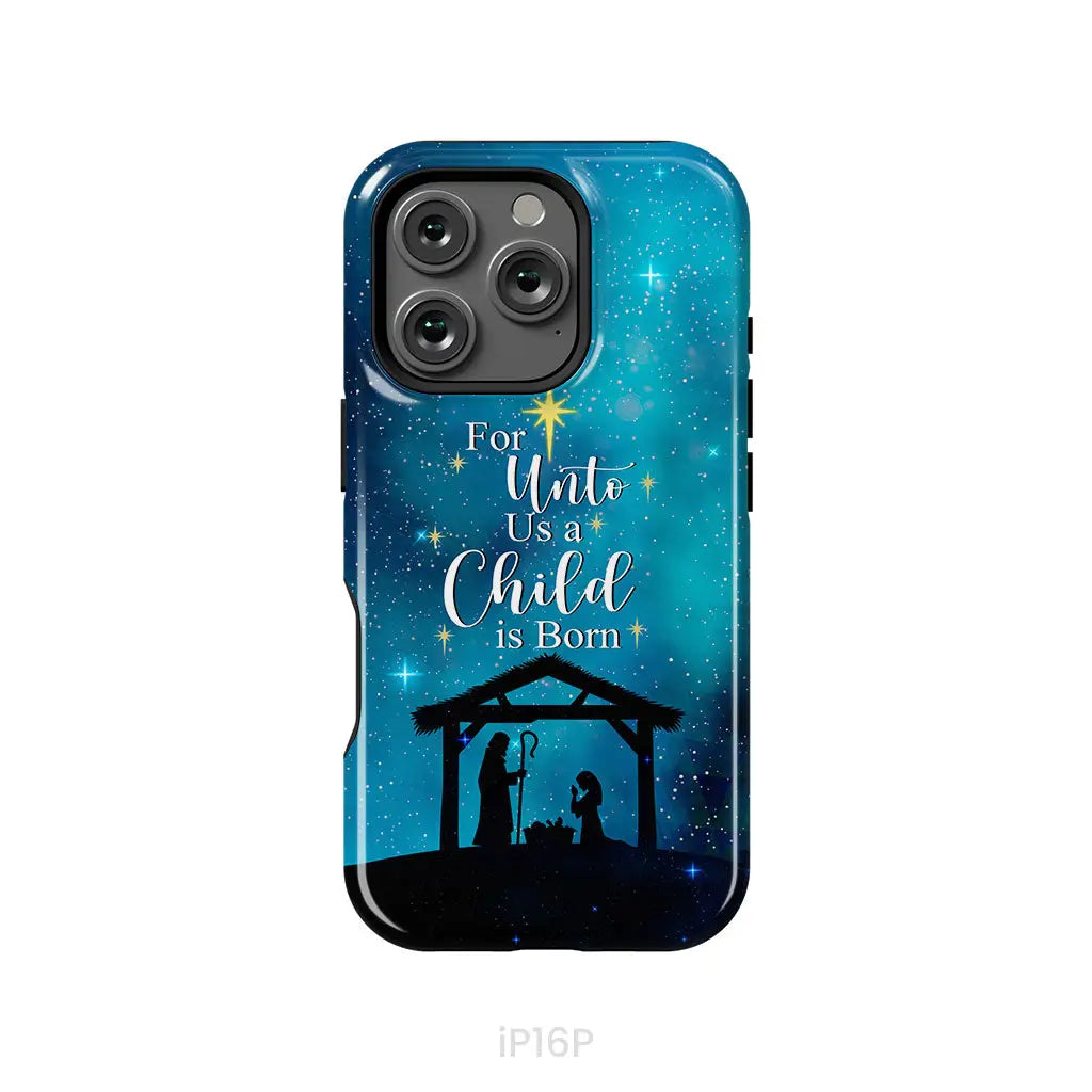 For unto us a child is born Christmas phone case iPhone 16 Pro / Tough Case