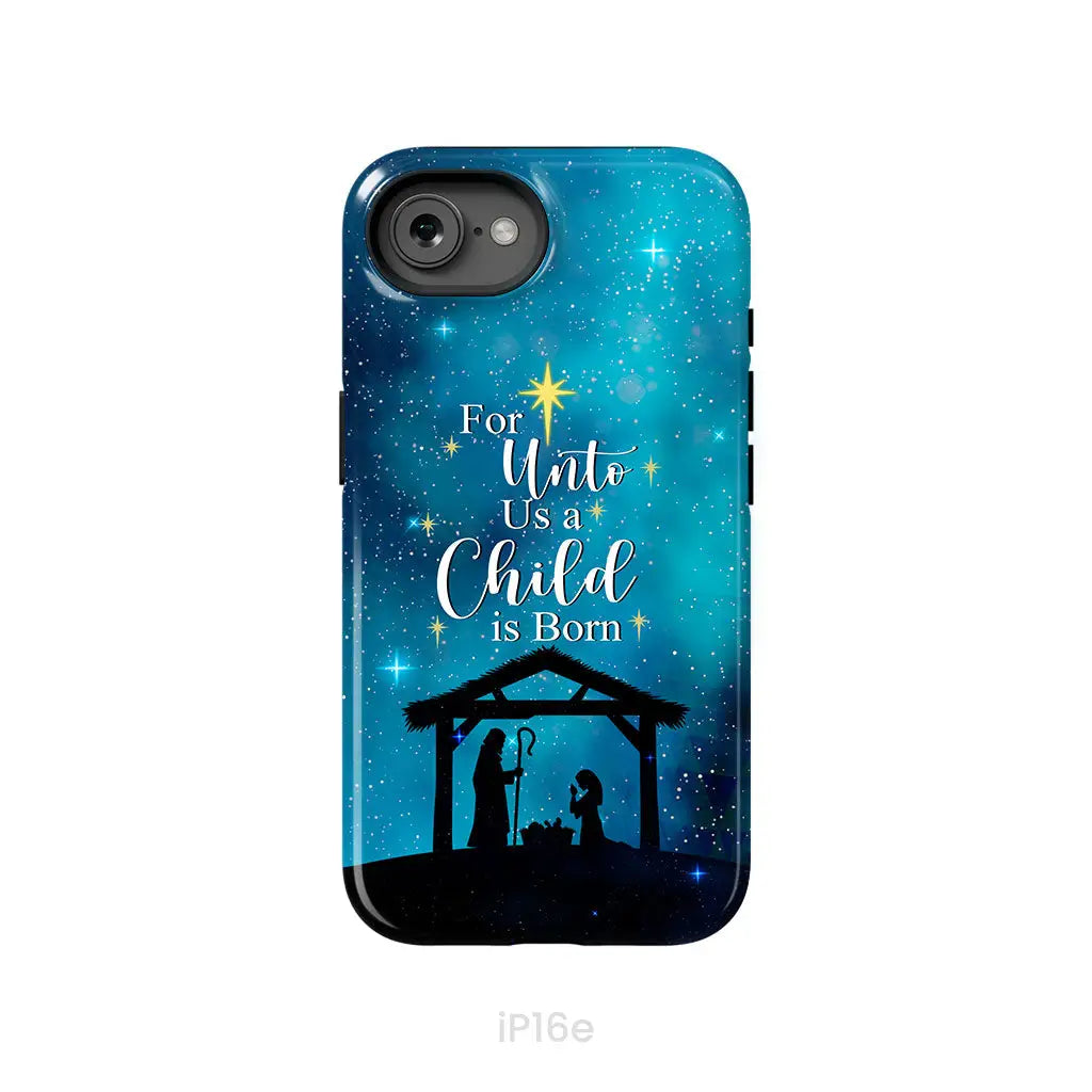 For unto us a child is born Christmas phone case iPhone 16e / Tough Case