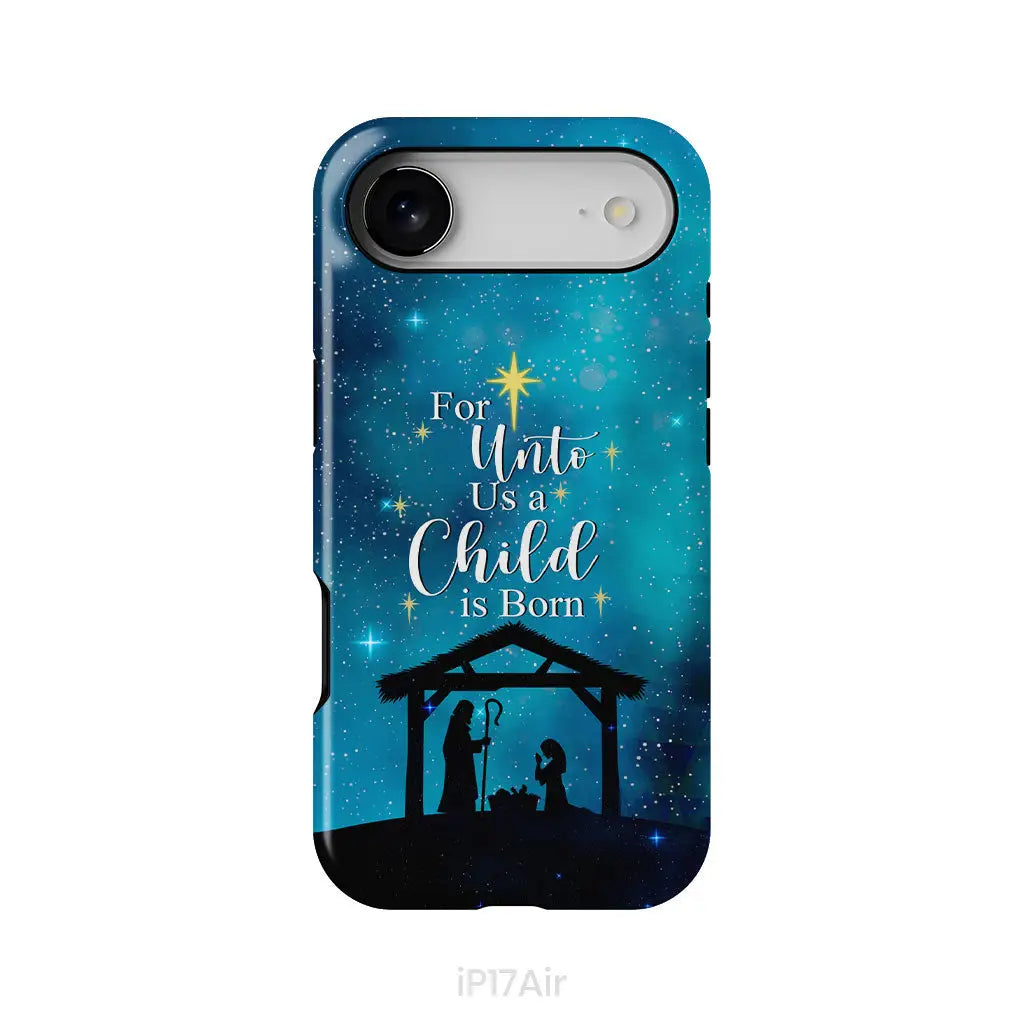 For unto us a child is born Christmas phone case iPhone 17 Air / Tough Case