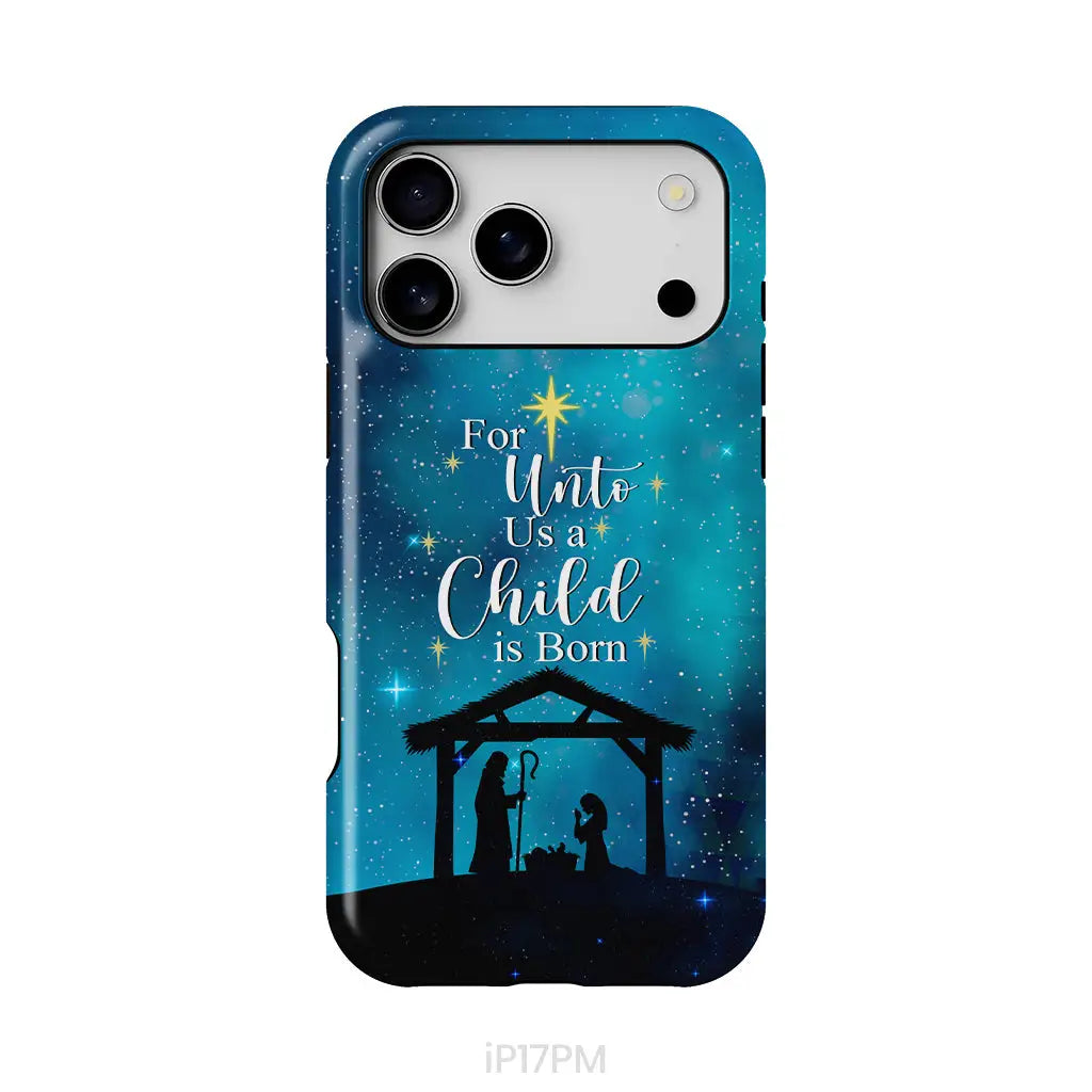For unto us a child is born Christmas phone case iPhone 17 Pro Max / Tough Case