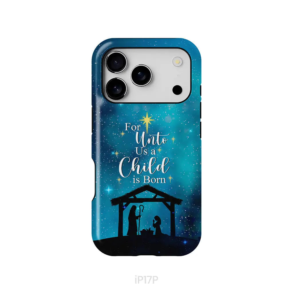 For unto us a child is born Christmas phone case iPhone 17 Pro / Tough Case
