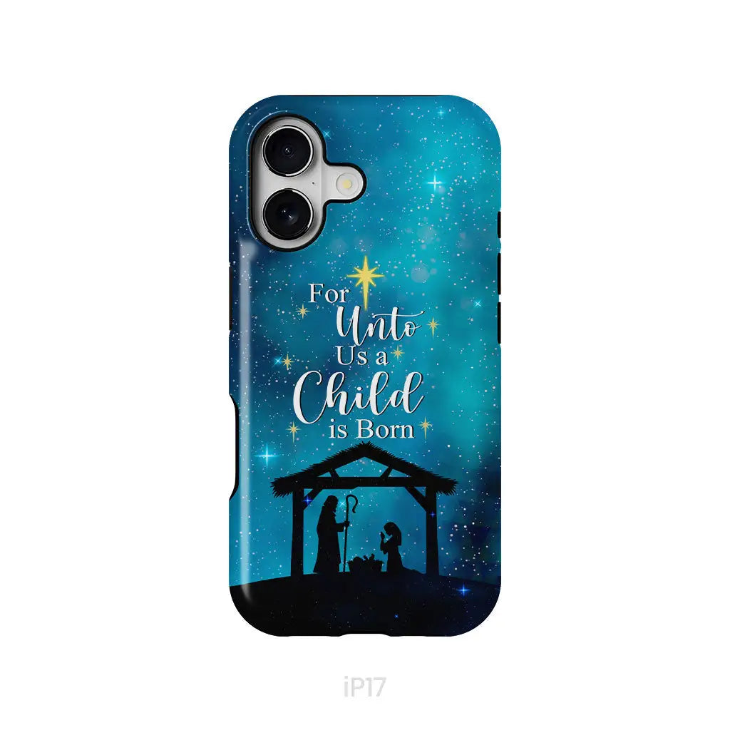 For unto us a child is born Christmas phone case iPhone 17 / Tough Case