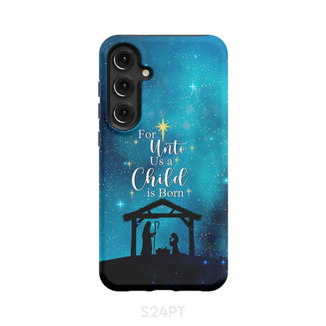 For unto us a child is born Christmas phone case Samsung Galaxy S24 Plus / Tough
