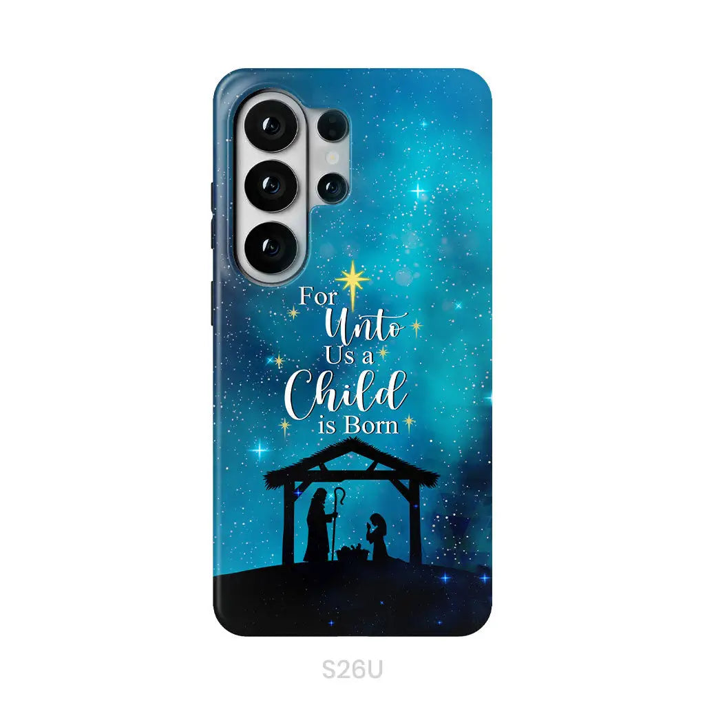 For unto us a child is born Christmas phone case Samsung Galaxy S26 Ultra / Tough Case