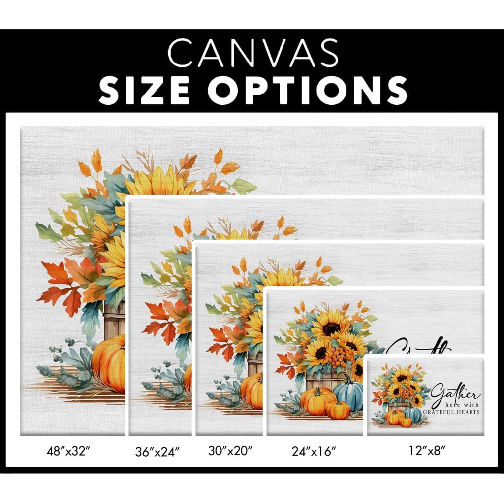 Gather Here with Grateful Hearts Fall Wall Art Canvas Size Options