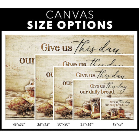 Christian wall art canvas, "Give Us This Day Our Daily Bread," rustic Scripture-inspired home decor / canvas size options.