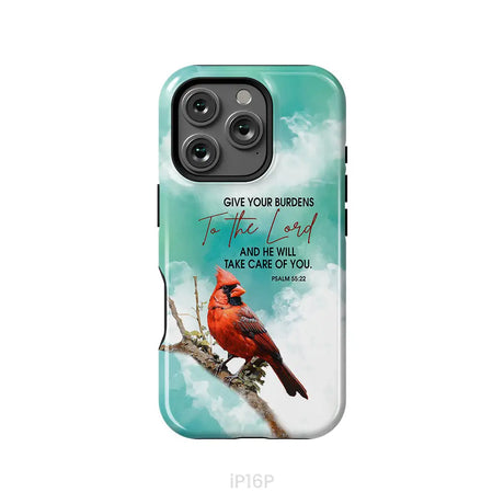 Give Your Burdens to the Lord Psalm 55:22 Cardinal Bird Phone Case iPhone 16 Pro / Tough Case