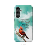 Give Your Burdens to the Lord Psalm 55:22 Cardinal Bird Phone Case Samsung Galaxy S25 Plus / Tough Case