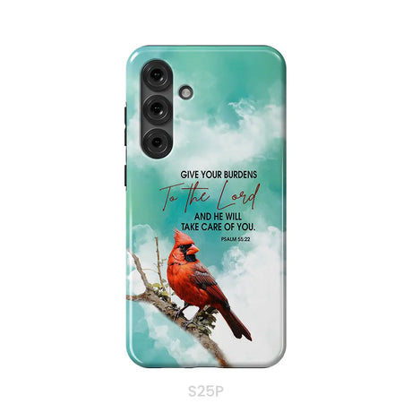 Give Your Burdens to the Lord Psalm 55:22 Cardinal Bird Phone Case Samsung Galaxy S25 Plus / Tough Case