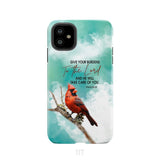 Give Your Burdens to the Lord Psalm 55:22 Cardinal Bird Phone Case iPhone 11 / Tough