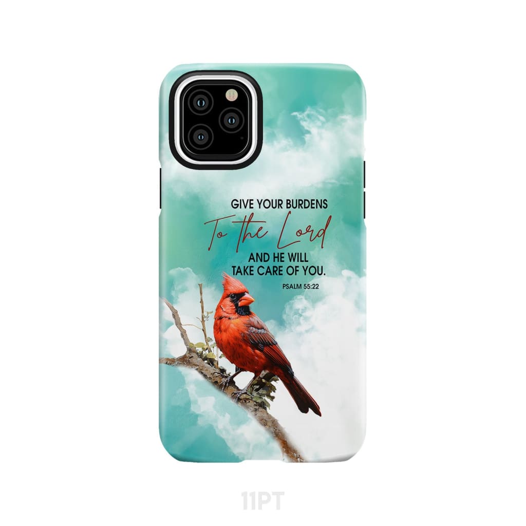 Give Your Burdens to the Lord Psalm 55:22 Cardinal Bird Phone Case iPhone 11 Pro / Tough