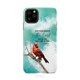 Give Your Burdens to the Lord Psalm 55:22 Cardinal Bird Phone Case iPhone 11 Pro Max / Tough