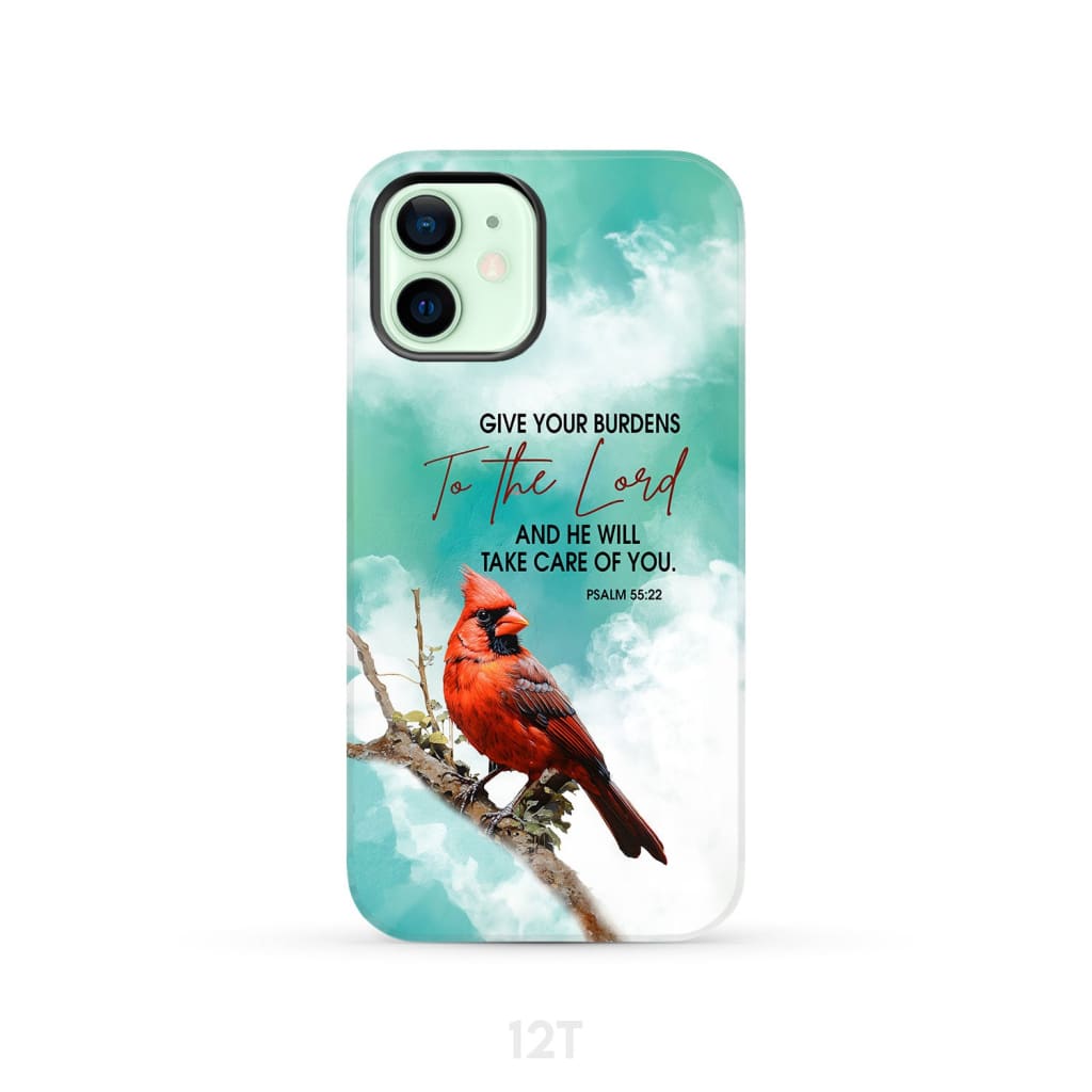 Give Your Burdens to the Lord Psalm 55:22 Cardinal Bird Phone Case iPhone 12 / Tough