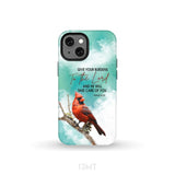 Give Your Burdens to the Lord Psalm 55:22 Cardinal Bird Phone Case iPhone 13 Mini / Tough