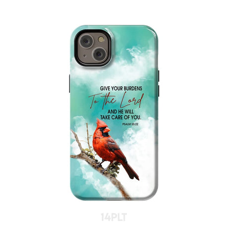 Give Your Burdens to the Lord Psalm 55:22 Cardinal Bird Phone Case iPhone 14 Plus / Tough