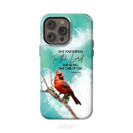 Give Your Burdens to the Lord Psalm 55:22 Cardinal Bird Phone Case iPhone 14 Pro Max / Tough