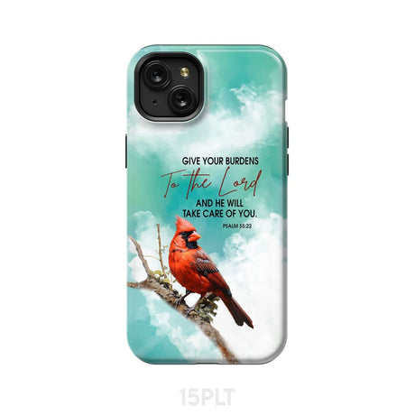 Give Your Burdens to the Lord Psalm 55:22 Cardinal Bird Phone Case iPhone 15 Plus / Tough