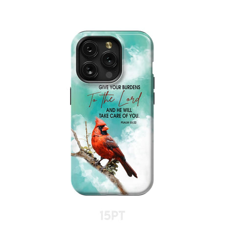 Give Your Burdens to the Lord Psalm 55:22 Cardinal Bird Phone Case iPhone 15 Pro / Tough