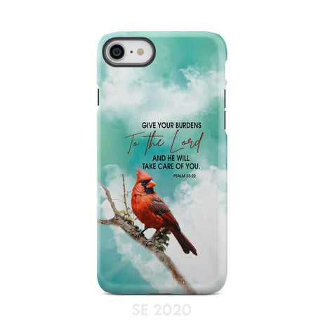 Give Your Burdens to the Lord Psalm 55:22 Cardinal Bird Phone Case iPhone SE 2020 / Tough