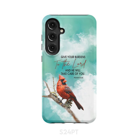 Give Your Burdens to the Lord Psalm 55:22 Cardinal Bird Phone Case Samsung Galaxy S24 Plus / Tough