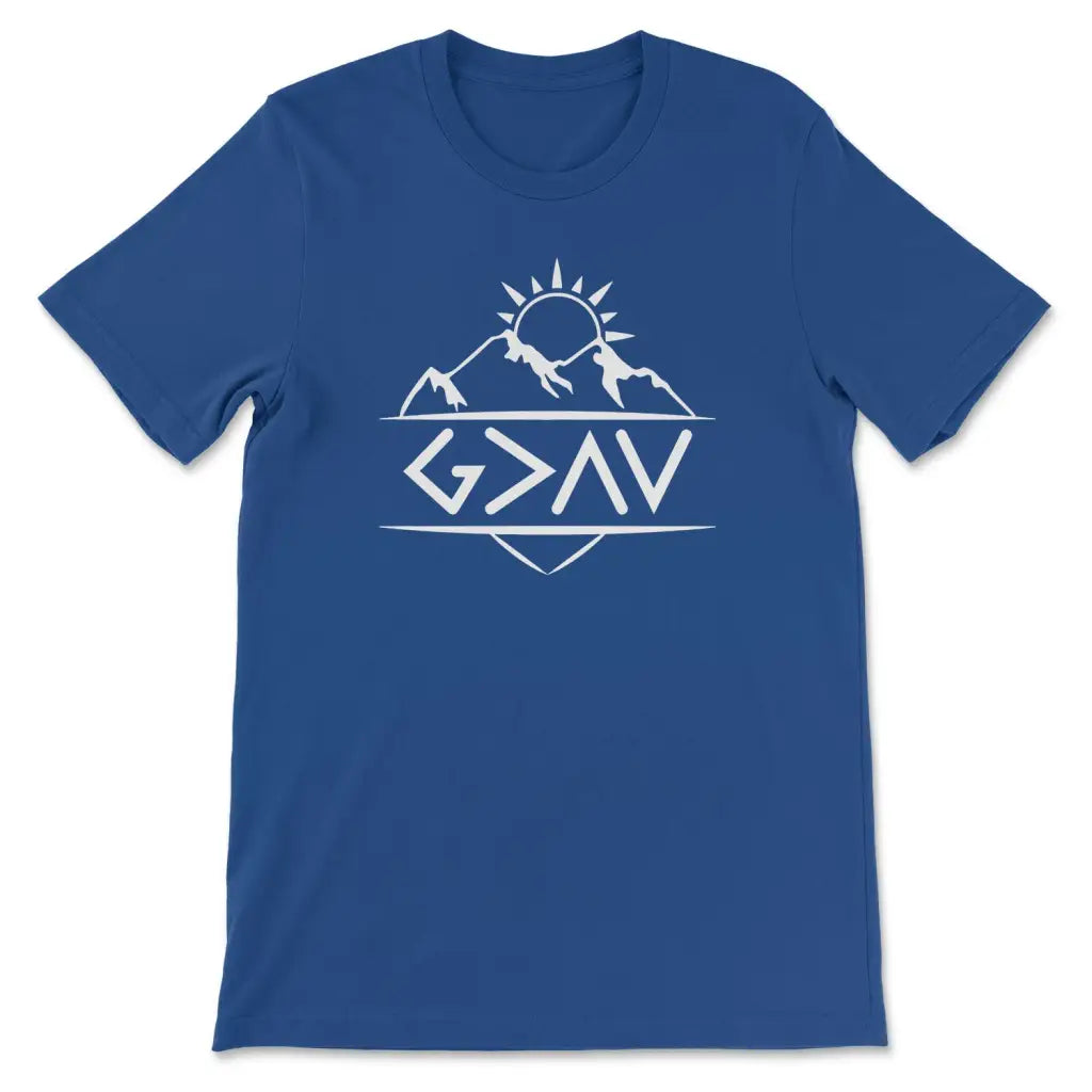 God is greater than the highs and the lows Christian t-shirt True Royal / S