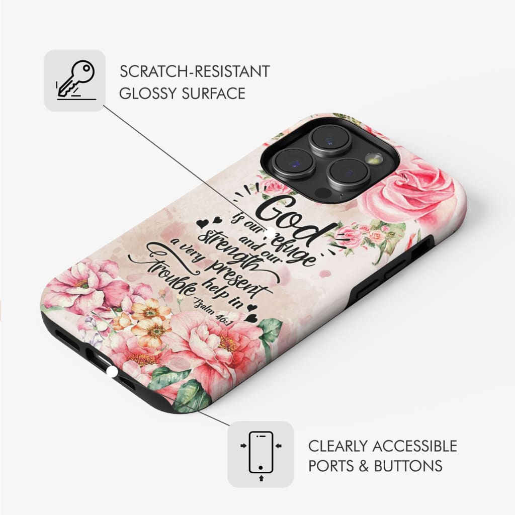 God is our refuge and strength Psalm 46:1 Bible verse phone case