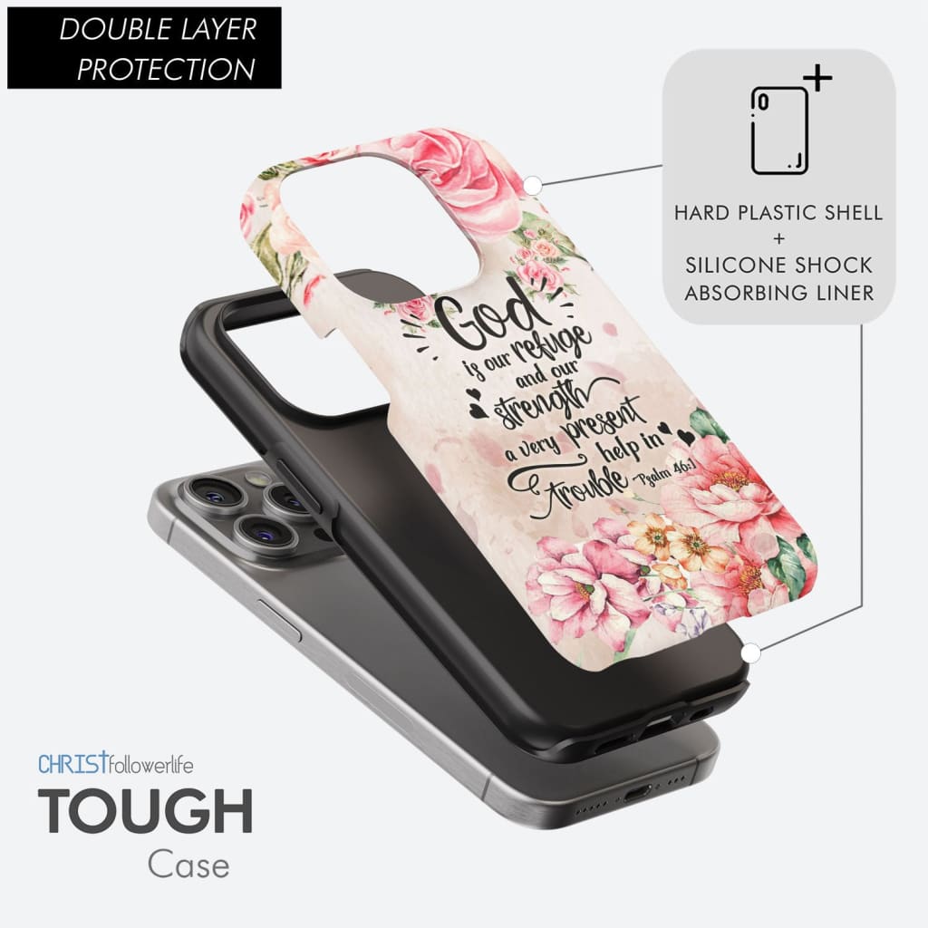 God is our refuge and strength Psalm 46:1 Bible verse phone case