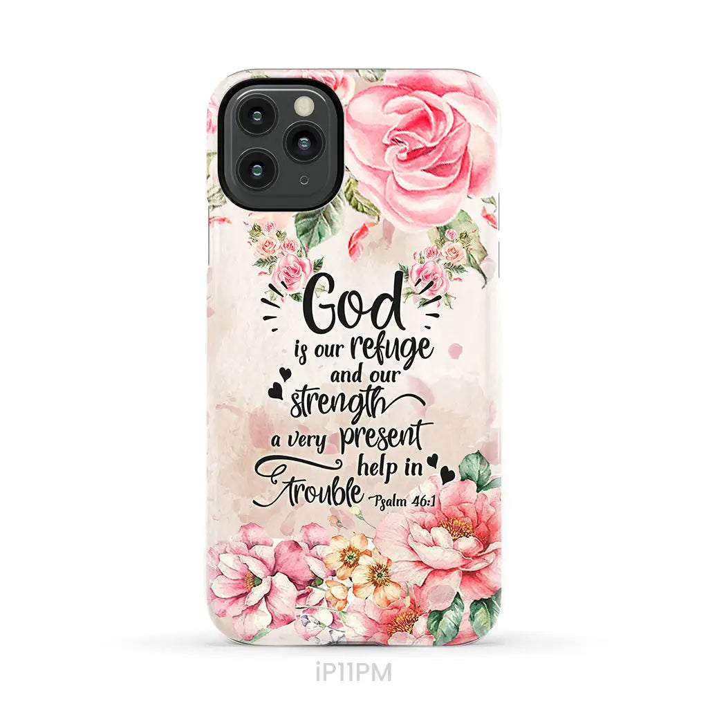 God is our refuge and strength Psalm 46:1 Bible verse phone case iPhone 11 Pro Max / Tough Case