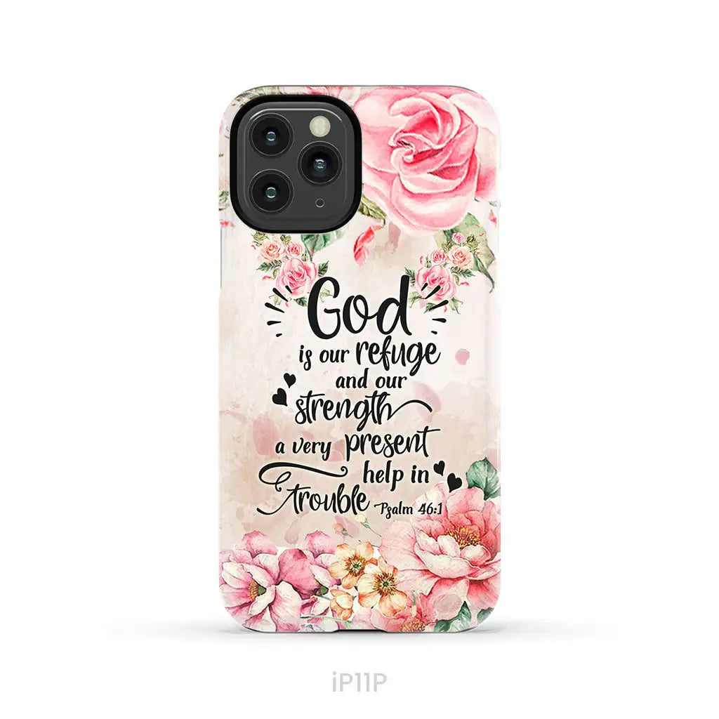 God is our refuge and strength Psalm 46:1 Bible verse phone case iPhone 11 Pro / Tough Case