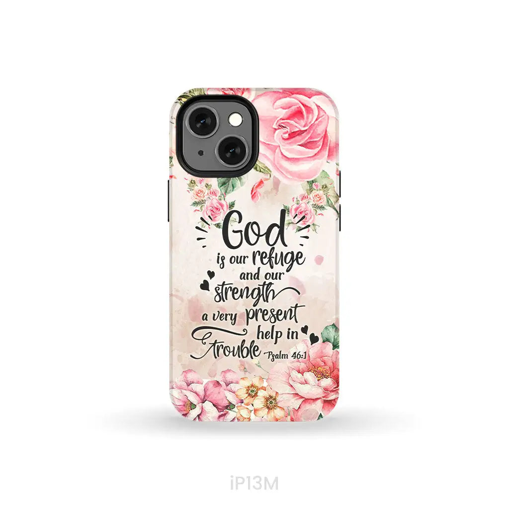 God is our refuge and strength Psalm 46:1 Bible verse phone case iPhone 13 Mini / Tough Case