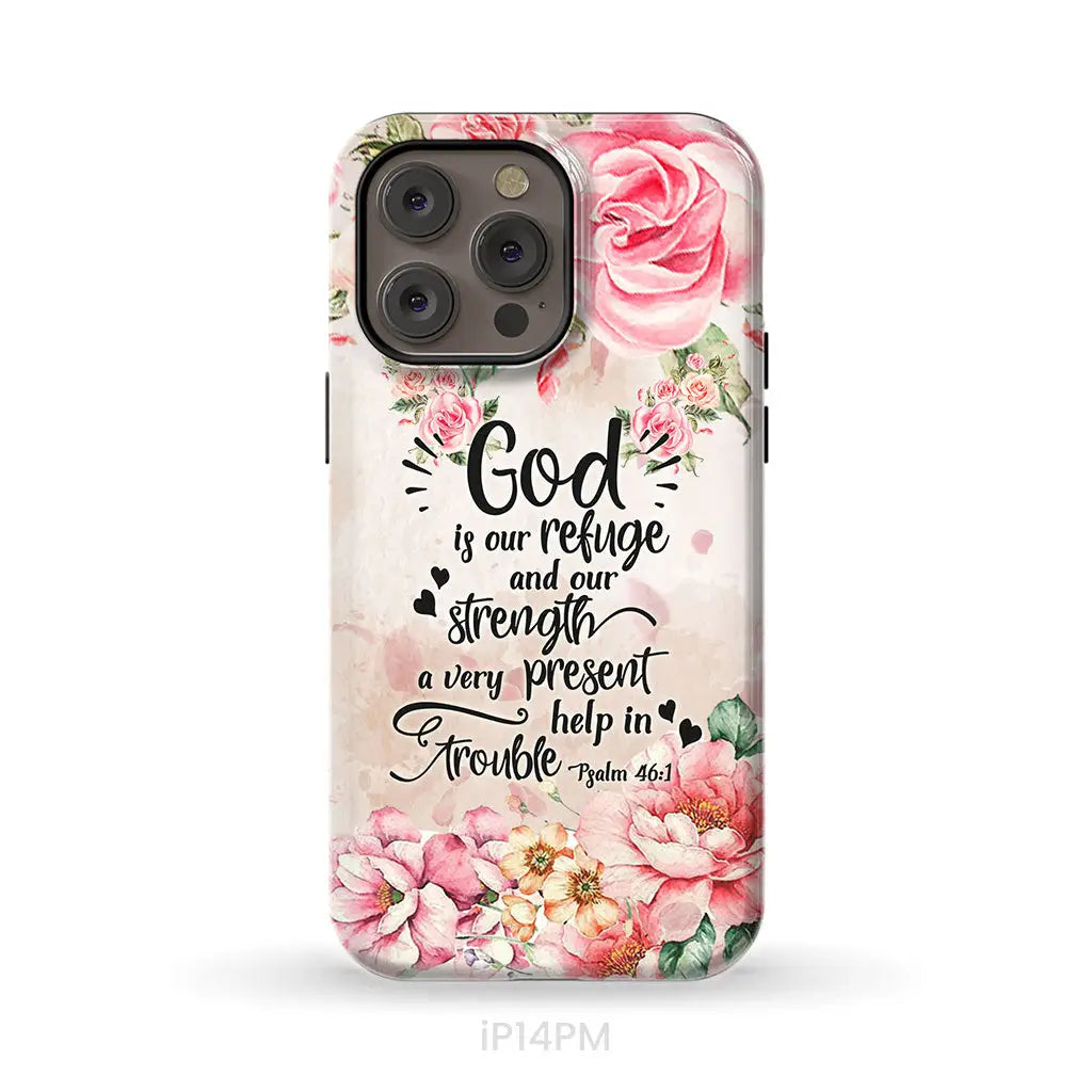 God is our refuge and strength Psalm 46:1 Bible verse phone case iPhone 14 Pro Max / Tough Case