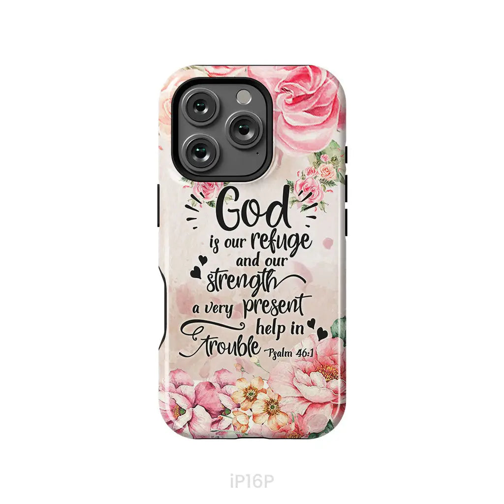 God is our refuge and strength Psalm 46:1 Bible verse phone case iPhone 16 Pro / Tough Case