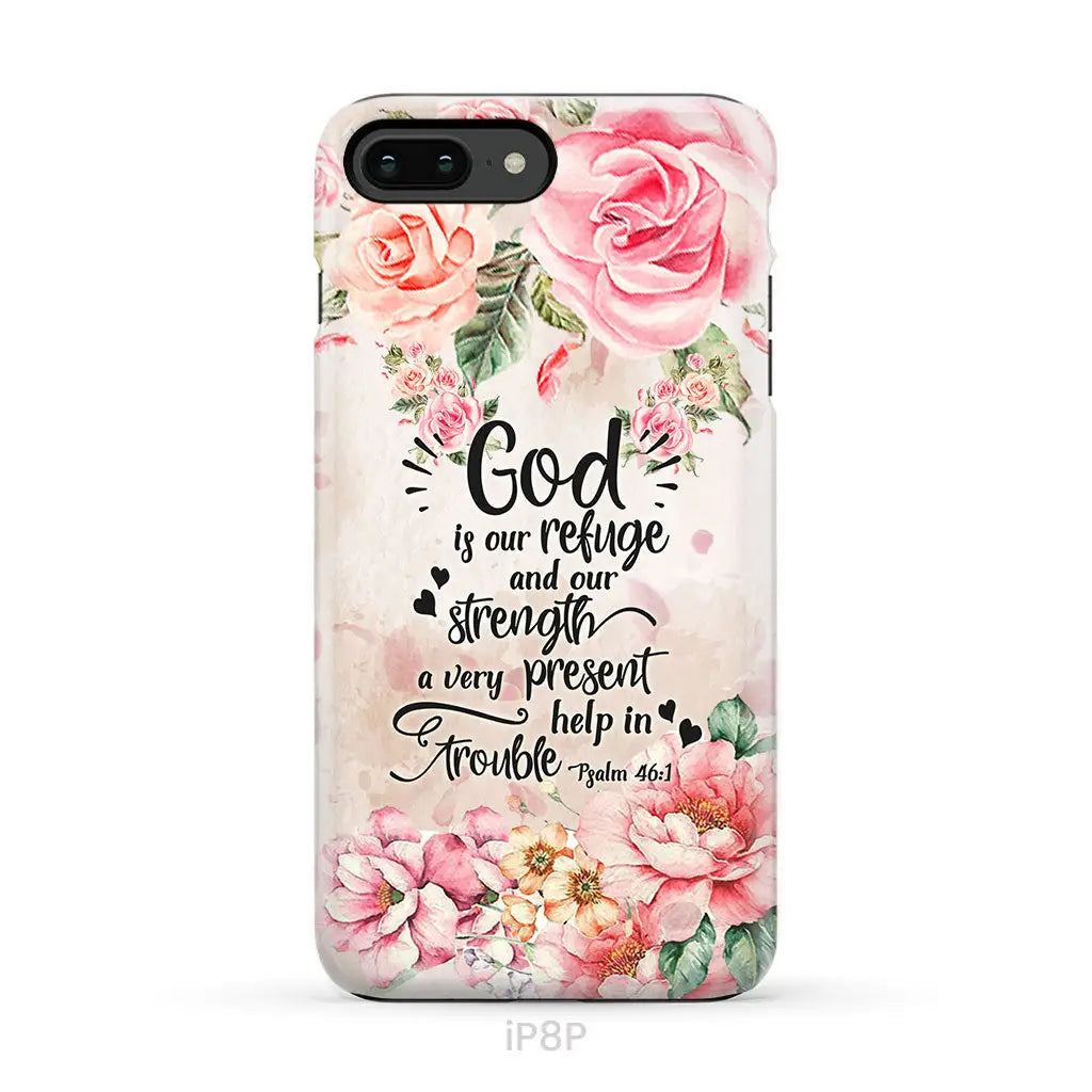 God is our refuge and strength Psalm 46:1 Bible verse phone case iPhone 8 Plus / Tough Case