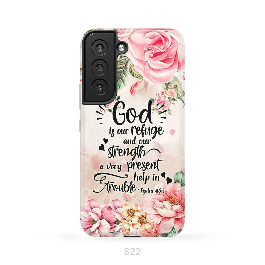 God is our refuge and strength Psalm 46:1 Bible verse phone case Samsung Galaxy S22 / Tough Case