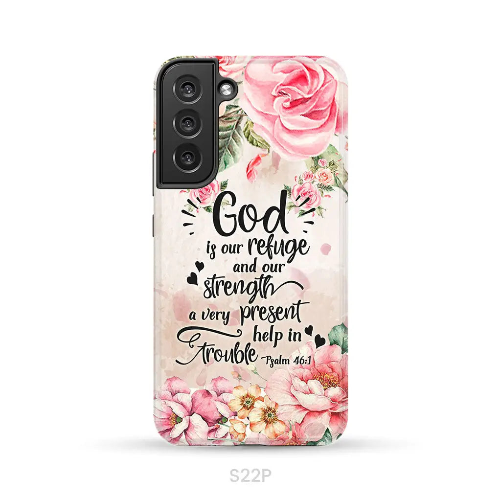 God is our refuge and strength Psalm 46:1 Bible verse phone case Samsung Galaxy S22 Plus / Tough Case