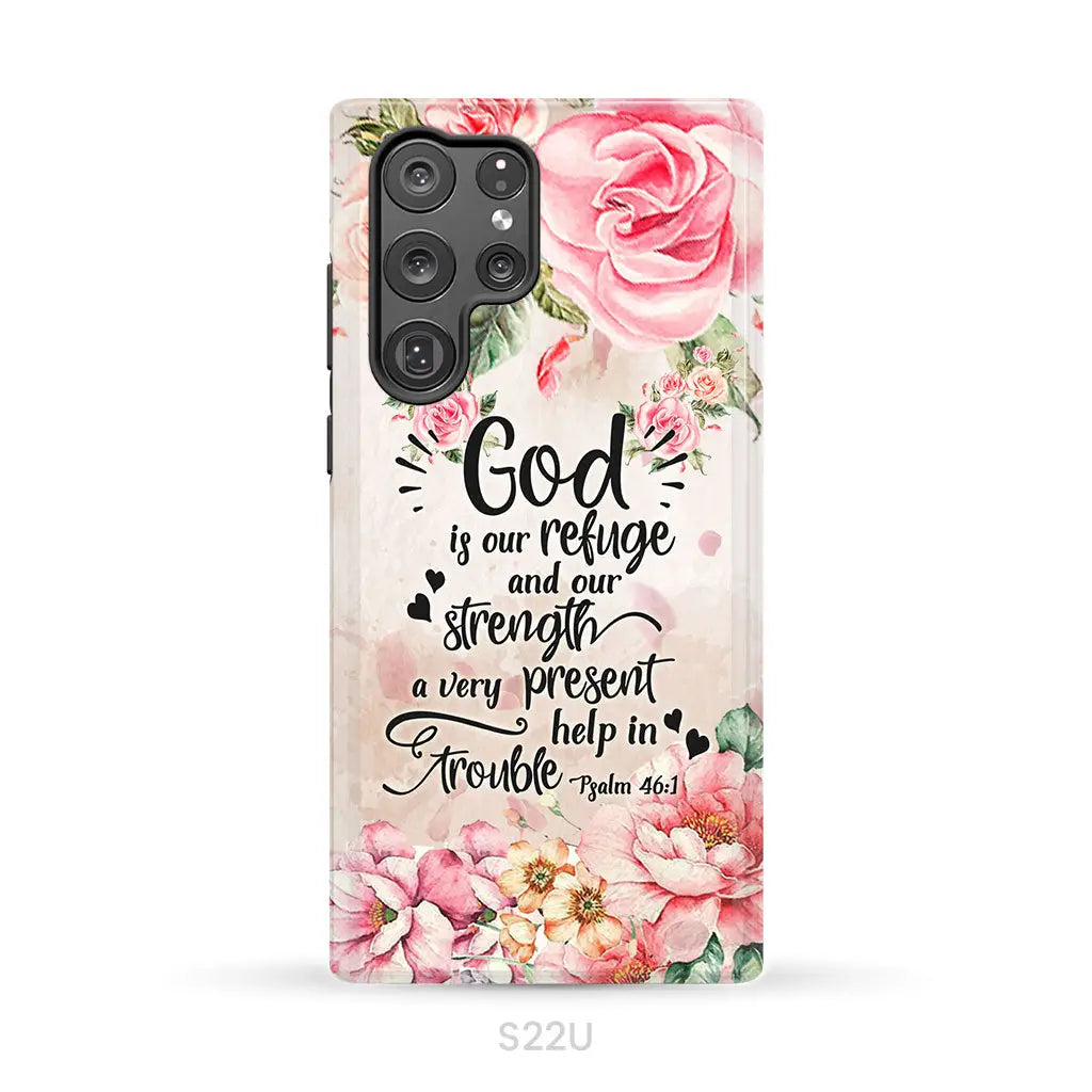 God is our refuge and strength Psalm 46:1 Bible verse phone case Samsung Galaxy S22 Ultra / Tough Case