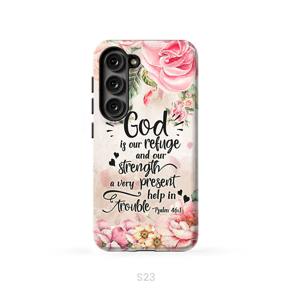 God is our refuge and strength Psalm 46:1 Bible verse phone case Samsung Galaxy S23 (Not for S23 FE) / Tough Case