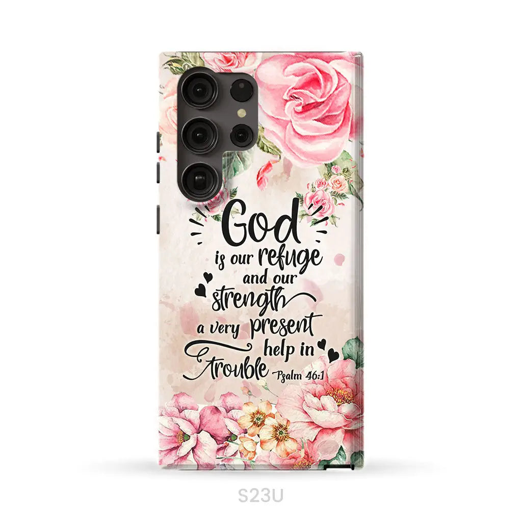God is our refuge and strength Psalm 46:1 Bible verse phone case Samsung Galaxy S23 Ultra / Tough Case