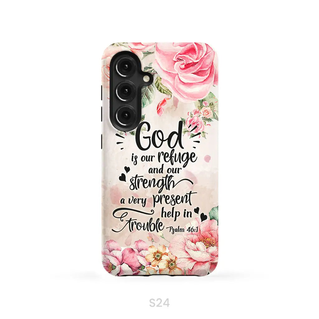 God is our refuge and strength Psalm 46:1 Bible verse phone case Samsung Galaxy S24 / Tough Case