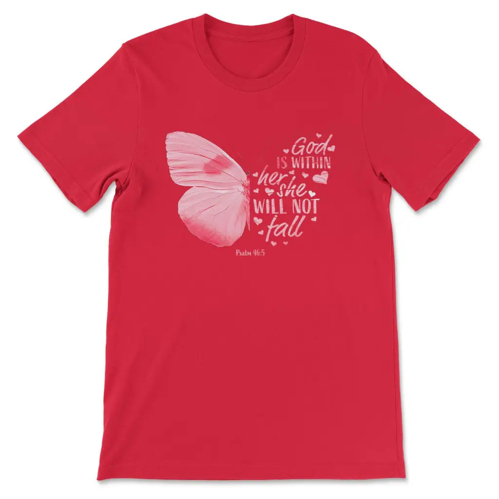 God is Within Her She Will Not Fall Butterfly T-shirt Red / S