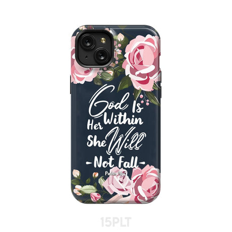 God is within her she will not fall Psalm 46:5 bible verse phone case iPhone 15 Plus / Tough