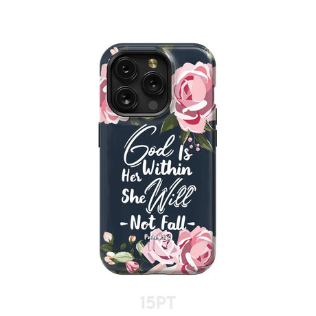 God is within her she will not fall Psalm 46:5 bible verse phone case iPhone 15 Pro / Tough