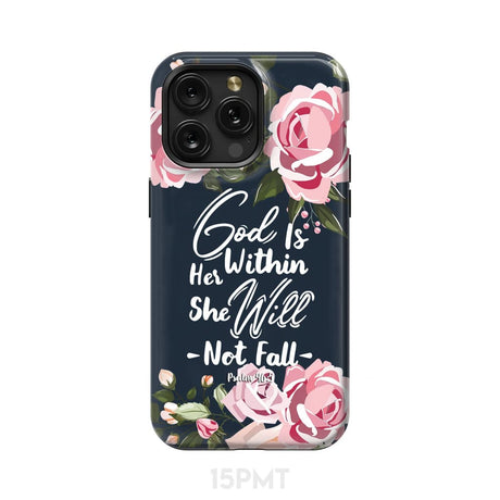 God is within her she will not fall Psalm 46:5 bible verse phone case iPhone 15 Pro Max / Tough
