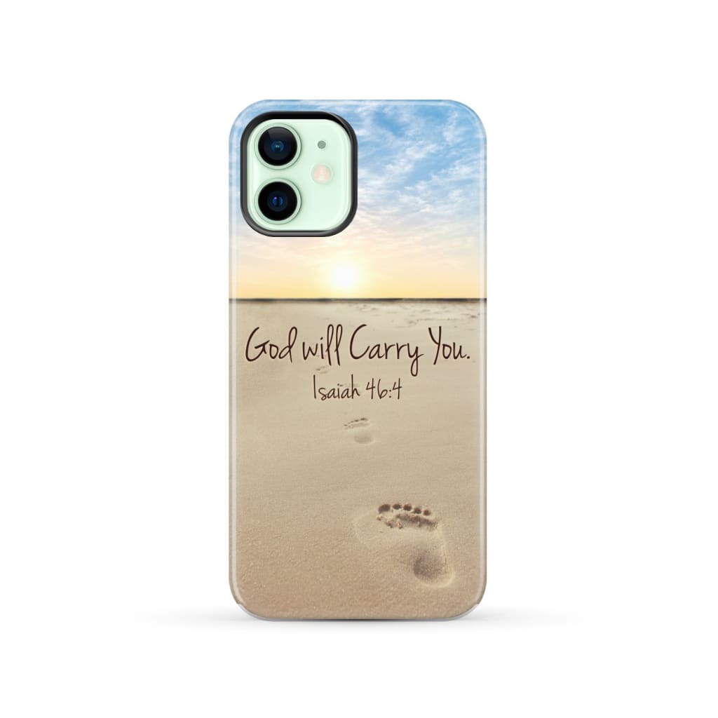 God will carry you Isaiah 46:4 Bible verse phone case iPhone 12 / Tough