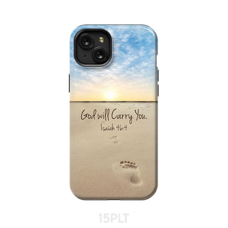 God will carry you Isaiah 46:4 Bible verse phone case iPhone 15 Plus / Tough