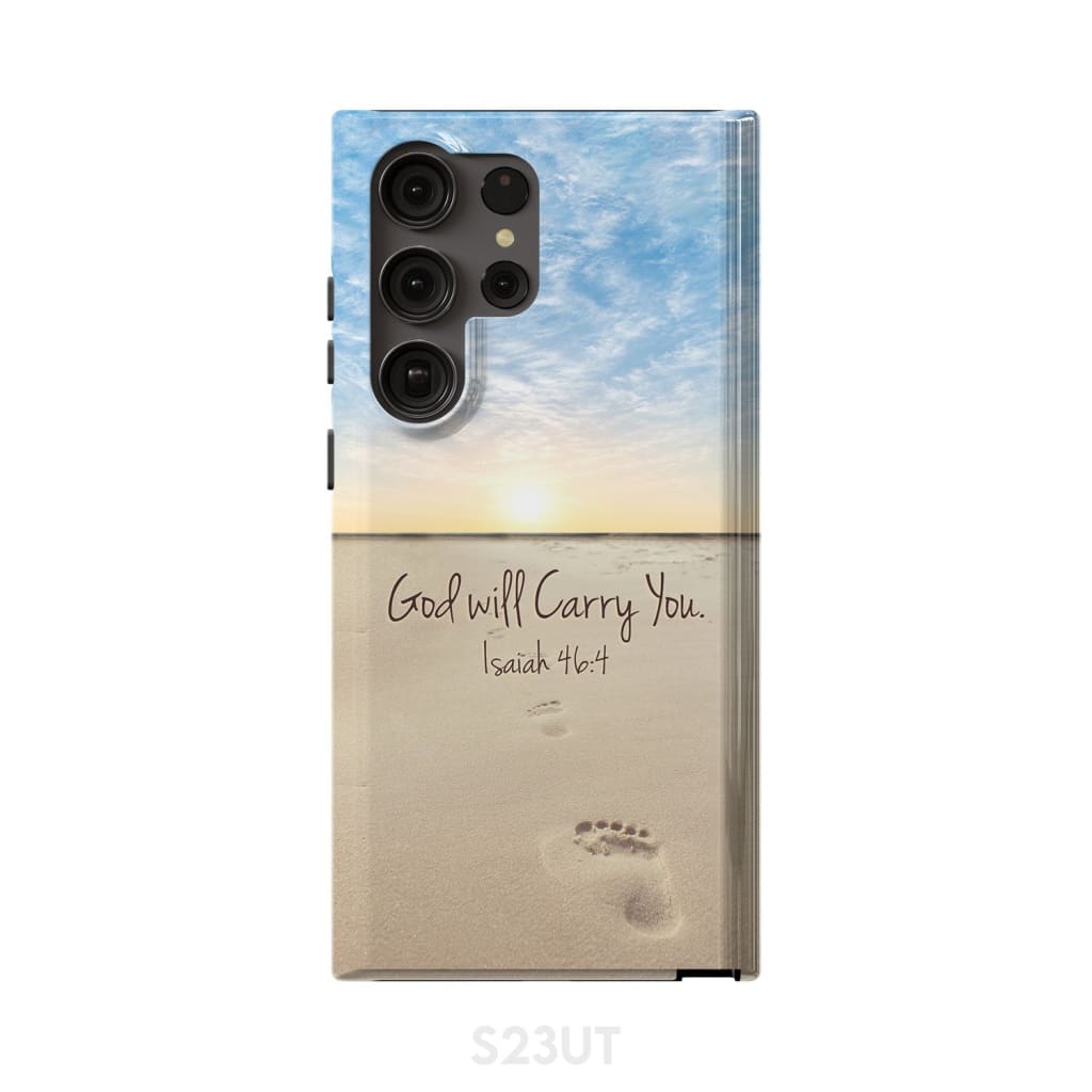 God will carry you Isaiah 46:4 Bible verse phone case Samsung Galaxy S23 Ultra / Tough