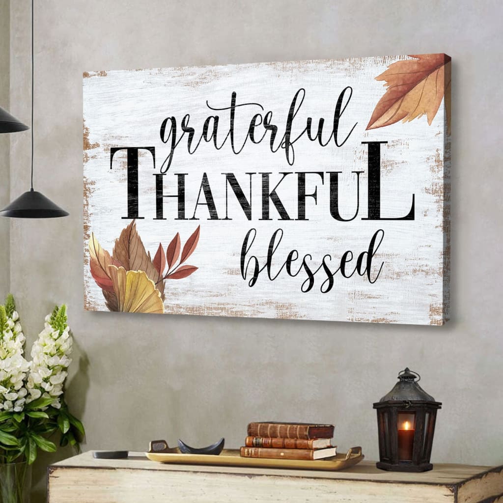 Grateful Thankful Blessed Fall Wall Art Canvas Print
