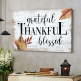 Grateful Thankful Blessed Fall Wall Art Canvas Print